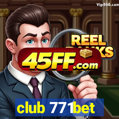 club 771bet